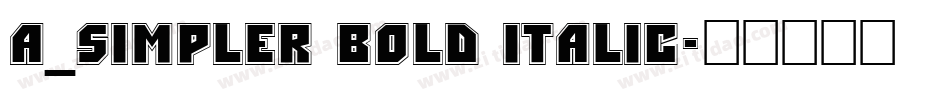 a_Simpler Bold Italic字体转换